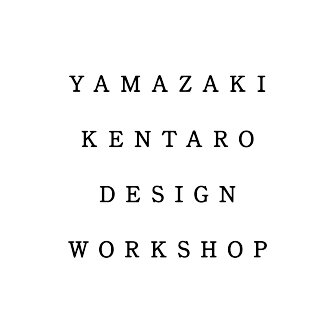 YAMAZAKI KENTARO DESIGN WORKSHOP